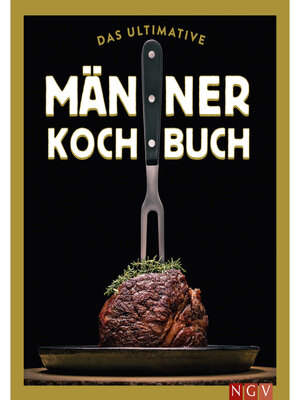 cover image of Das ultimative Männer-Kochbuch